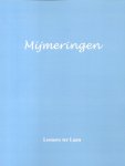 Laan, Leonore ter - Mijmeringen (Gedichten)