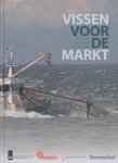 Laar, Martijn / Rippen, Kees / Tamminga, Titia - Vissen voor de markt. Rapport Innovatienetwerk