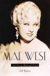 Watts, Jill - Mae West. An icon in black and white
