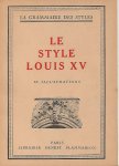 Martin, Henry - Le style Louis XV. (La grammaire des styles)