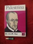 Kat, Dr. a.i.m. - Palestrina