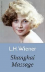 Wiener,L.H. - Shanghai massage.