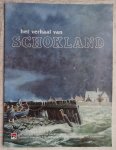 Redactie De Noordoostpolder - Het verhaal van Schokland. Een speciale uitgave van het streekblad De Noordoostpolder- 1988