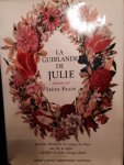 Frain, I. - La Guirlande De Julie Suivie D'un Dictionnaire Du Language Des Fleurs Aux Fins De Chiffrer et Déchiffrer Vos Tendres Messages Floraux