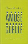 Grunberg (born February 22, 1971 in Amsterdam), Arnon Yasha Yves (Arnon) - Amuse Gueule - Grunbergs vroegste verhalen