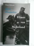 SCHOOTS, HANS - BERT HAANSTRA. Filmer van Nederland