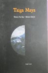 Thierry van Roy, Melanie Gabriel (Engels- en Franstalige teksten) - Kartonnen cassette Taiga Maya  met 1 boek en 1 mapje met CD en DVD