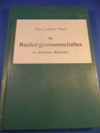 Moser, Hans Joachim - Die Musikergenossenschaften im deutschen Mittelalter
