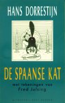 Dorrestijn, Hans - De Spaanse kat. Met tekeningen van Fred Julsing