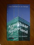 Dohmen, J.  Verlaan, J. - Kreukbaar Nederland / van bouwput tot beerput