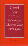 Reve, Gerard - Brieven aan Matroos Vosch 1975-1992