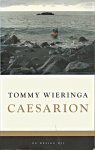 Wieringa, Tommy - Caesarion. Roman