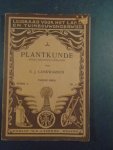 Lankwarden, E.J. - Plantkunde voor landbouwcursussen. Tweede deel , serie A, no 4 . Tweede druk, 1926
