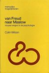 Wilson, Colin - Van Freud naar Maslow. Nieuwe wegen in de psychologie.
