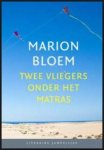 Bloem, Marion - Twee vliegers onder het matras - LITERAIRE JUWEELTJES