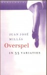 Millás, Juan José - Overspel in 33 variaties