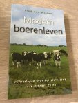 Wijnen, F. van - Modern boeren / mijmeringen over het platteland van vroeger en nu