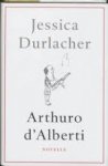 Durlacher, Jessica - Arthuro d'Alberti + CD
