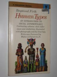 Firth, R. - Human types. An introduction to social anthropology