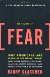 Glassner, Barry - The Culture of Fear / Why Americans Are Afraid of the Wrong Things