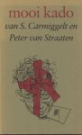Carmigelt, Simon en Straaten, Peter van - Mooi kado (boekenweekgeschenk 1979)
