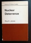 by Roy Jones (Author) - Nuclear Deterrence. A Short Political Analysis               Library of political studies