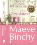 Binchy, Maeve .. Vertaling Annemie de Vries  .. Omslagontwerp  Andrea Barth - Tijden veranderen  ..  Verhalen vol warmte, liefde en humor
