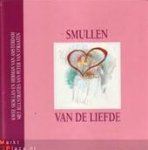 Kwee Siok Lan en Herman van Amsterdam, met tekeningen [ Illustrator ] : Straaten van Peter - Smullen van de liefde .. Met in vloed van kruiden  en nog veel meer