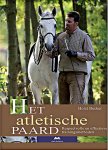 Becker, Horst - Het atletische paard. Respectvolle en effectieve trainingsmethoden.