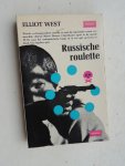 Elliot West - Russische roulette