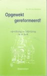 Herwijnen, W. van - Opgewekt gereformeerd! / druk 1