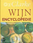 Clarke, Oz - Wijn encyclopedie / A-Z handboek van wijnen van de wereld