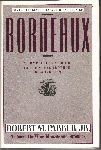 Parker, Robert M. Jr. - Bordeaux - a comprehensive guide to the wines produced from 1961-1990