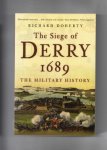 Doherty Richard - The Siege of Derry 1689, the Military History.