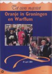 Div. - Oranje  in Groningen en Warffum Tot ziens majesteit. 20 april 2004.