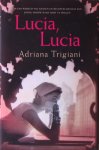 Trigiani, A. - Lucia, Lucia