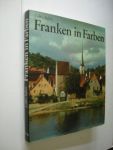 Aufsess, H.M. von, Text / Lobl,R.,Farbaufnahmen - Franken in Farben