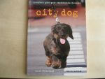 Whitehead, Sarah - City Dog / complete gids voor stadshondenbaasjes