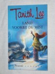 Lee, Tanith - Land voorbij de mist