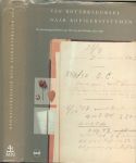 Eerenbeemt, H.F.J.M.van den .. en  Dr. M.C.M. van Elteren Dr. G.C.P. Linssen - Van boterkleursel naar kopieersystemen de ontstaansgeschiedenis van Oce-vander grinten, 1877 - 1956