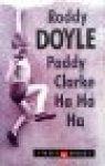 Doyle, R. - Paddy Clarke ha ha ha