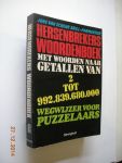 Schenk Brill-Parmentier - Hersenbrekerswoordenboek, met woorden naar getallen van 2 tot 992.839.680.000