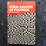 Williams, J. G. - Stress Analysis of Polymers       (Ellis Horwood Series in Engineering Science)