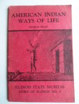 Deuel, Thorne - American Indian Ways of Life, An Interpretation of the Archeology of Illinois and Adjoining Areas, Story of Illinois no 9