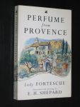 Fortescue, Lady - Perfume from Provence, everyday life in the Provence of the thirties