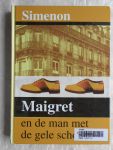 Simenon, Georges - Maigret en de man met de gele schoenen [ isbn 9789036421560 ]