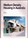 Judd, Bruce / Dean, John (ed.) - Medium Density Housing in Australia