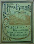 Bergen, H.J. Van Azn. - Catalogus Van Brandspuiten, Torenuurwerken, Torenluidklokken