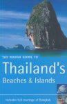 Gray, Paul / Ridout, Lucy - The Rough Guide to Thailand's beaches and islands. Includes full coverage of Bangkok