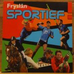 Groot Antink, Meta / Groot, Rimke de / Jansma, Klaas / Jong, Martsje de / Poelsma, Bouke / Stelwagen, Jacob - Fryslan sportief